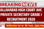 Allahabad High Court AHC Private Secretary Grade I Recruitment 2026