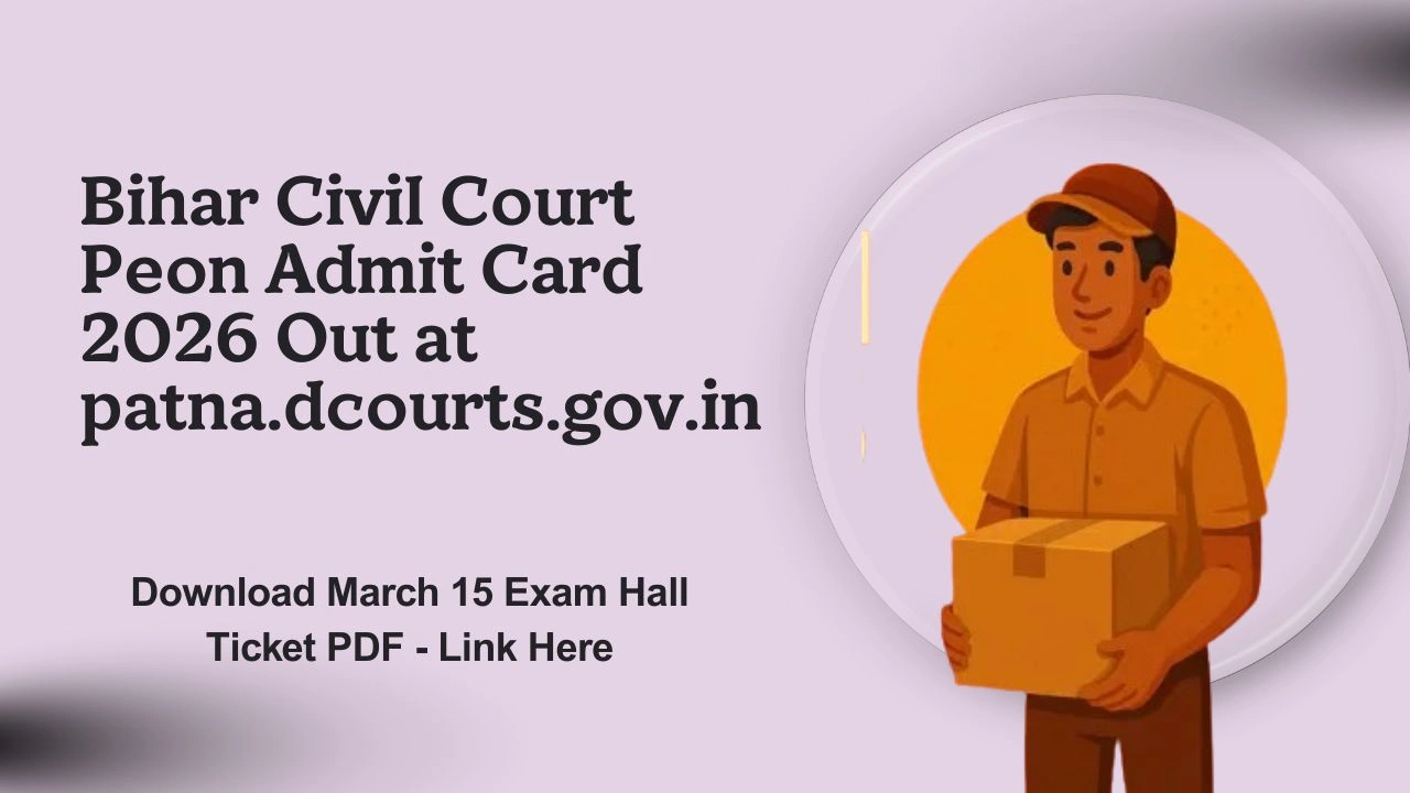 Bihar Civil Court Peon Admit Card 2026
