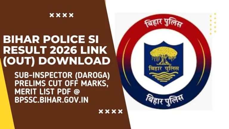 Bihar Police SI Result 2026 Link (Out) Download