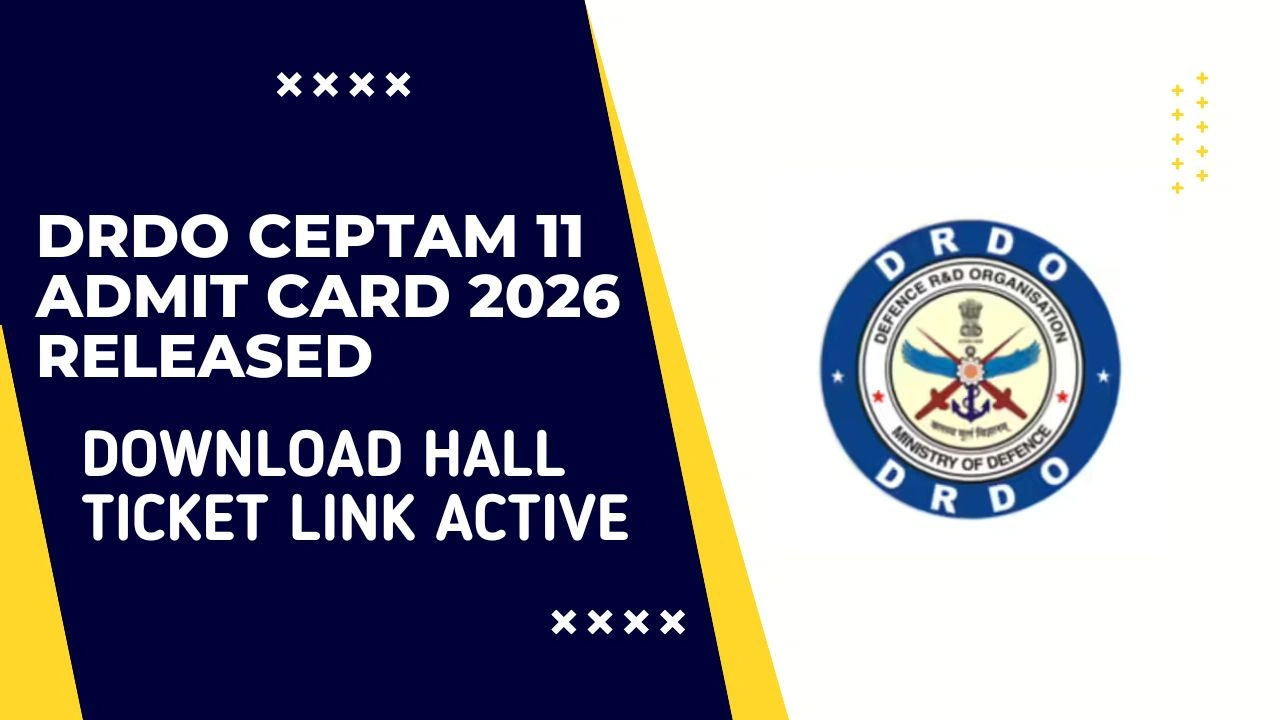 DRDO CEPTAM 11 Admit Card 2026 Released