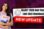 GUJCET 2026 Hall Ticket Link (Out) Download