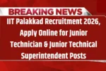 IIT Palakkad Recruitment 2026