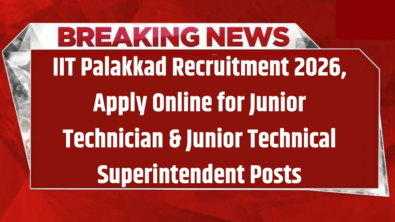 IIT Palakkad Recruitment 2026
