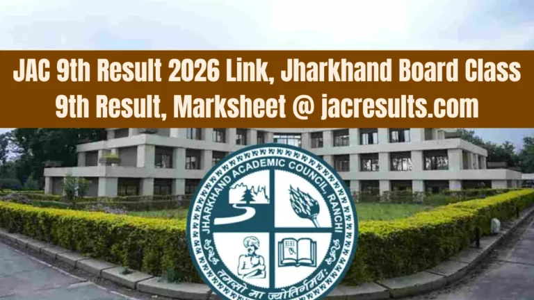 JAC 9th Result 2026 Link, Jharkhand Board Class 9th Result, Marksheet @ jacresults.com