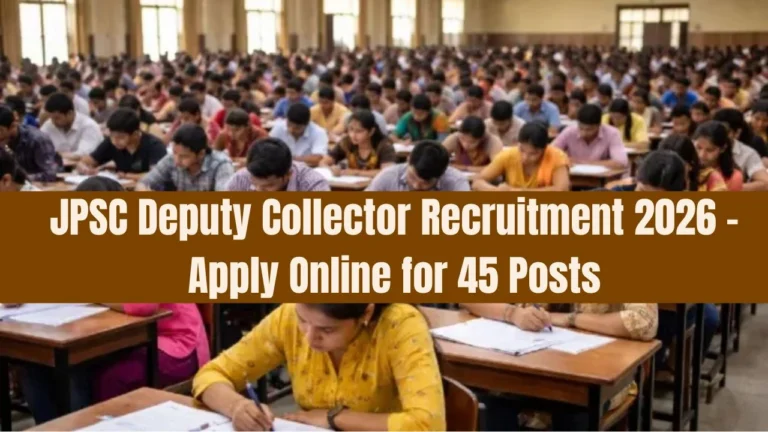 JPSC Deputy Collector Recruitment 2026 - Apply Online for 45 Posts