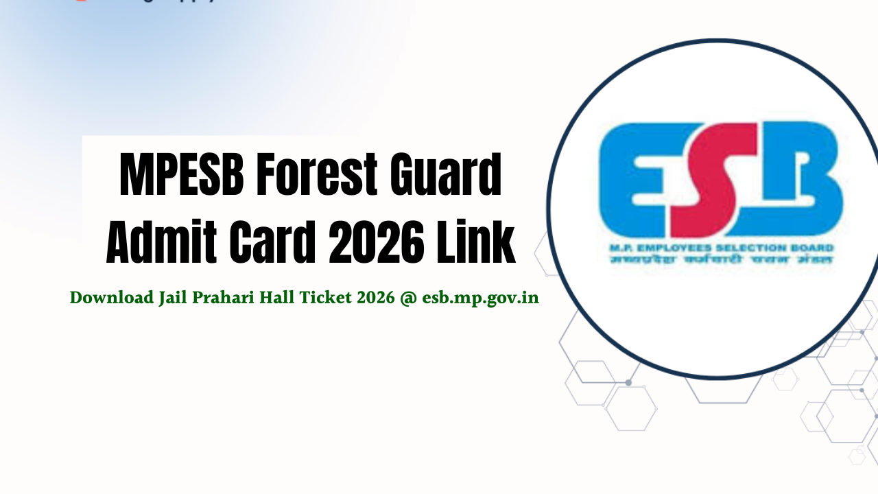 MPESB Forest Guard Admit Card 2026 Link