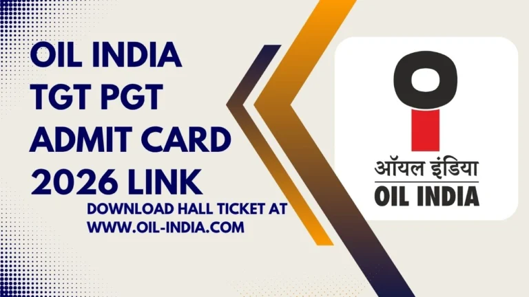 Oil India TGT PGT Admit Card 2026