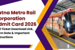 Patna Metro Rail Corporation Admit Card 2026