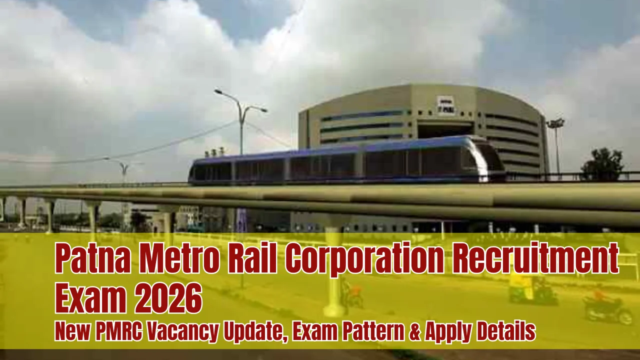 Patna Metro Rail Corporation Recruitment Exam 2026