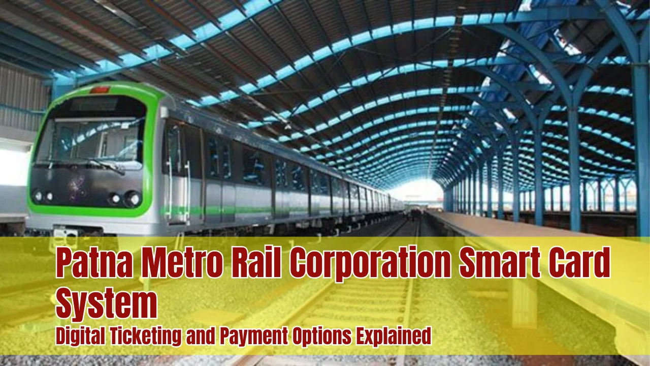 Patna Metro Rail Corporation Smart Card System