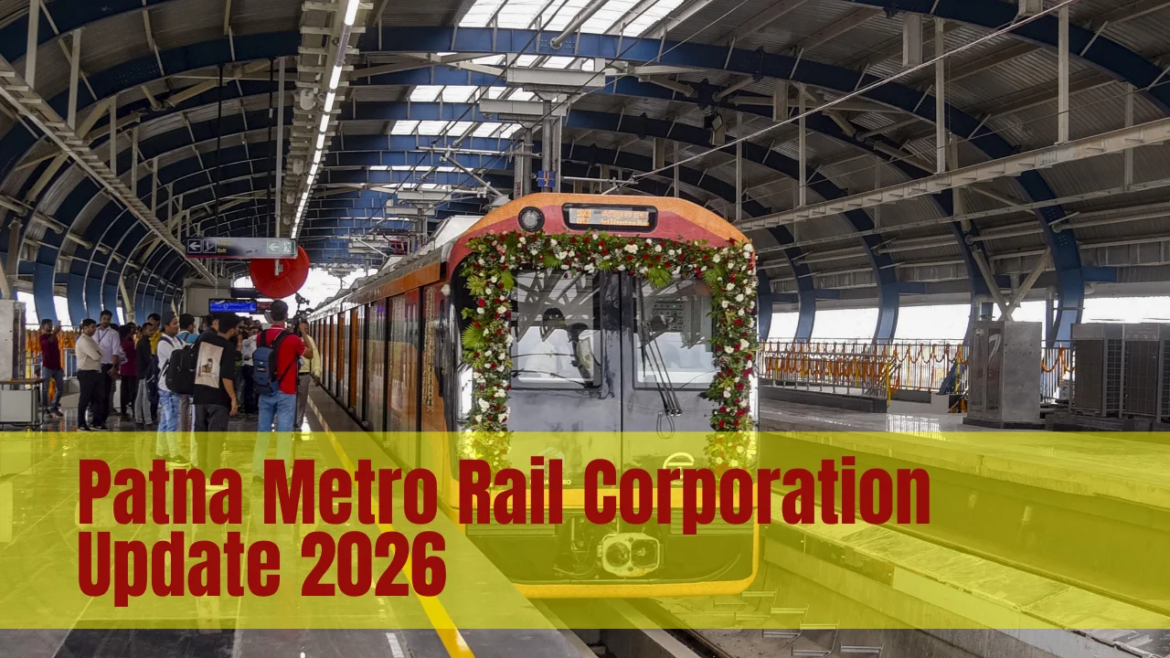 Patna Metro Rail Corporation Update 2026