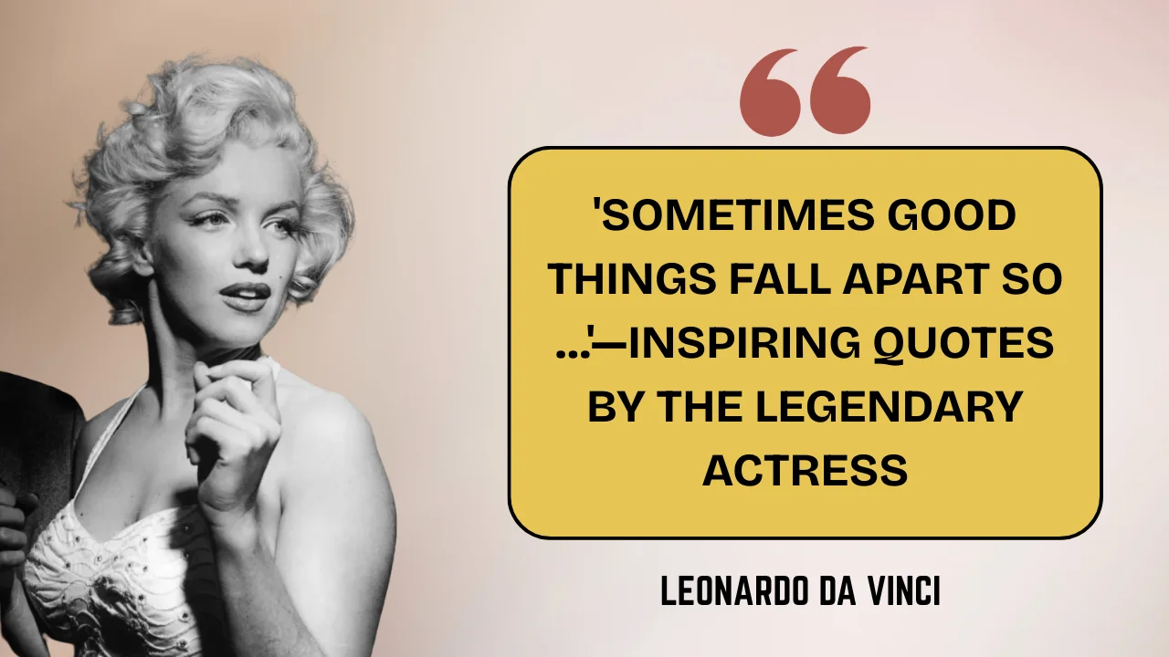 Quote of the Day by Marilyn Monroe