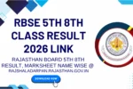 RBSE 5th 8th Class Result 2026 Link