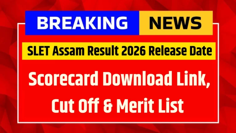 SLET Assam Result 2026 Release Date
