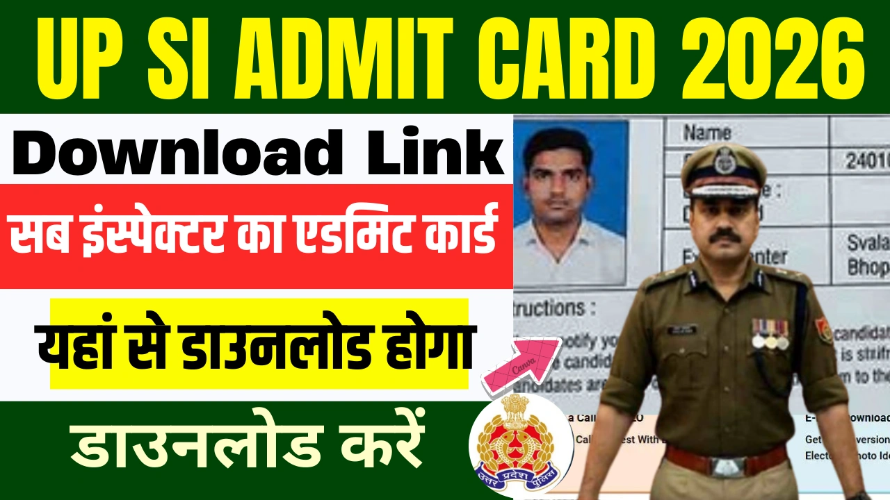 UP SI Admit Card 2026 Download Link