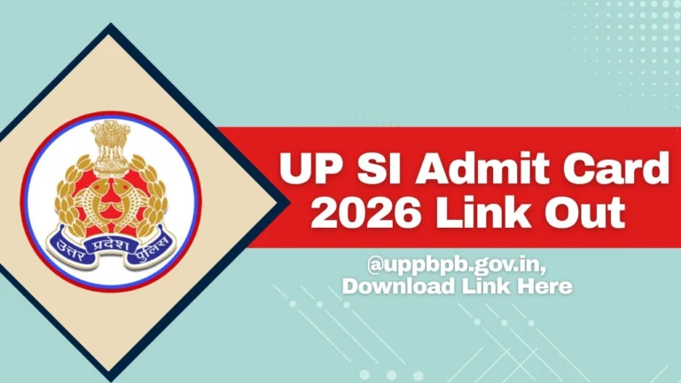 UP SI Admit Card 2026 Link Out